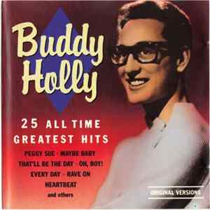 Buddy Holly - Buddy Holly 25 All Time Greatest Hits FLAC