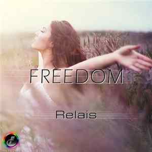 Relais - Freedom FLAC