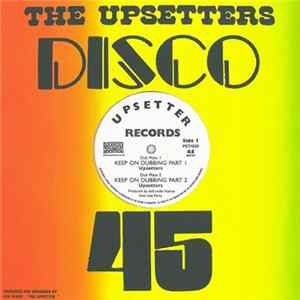 The Upsetters - Keep On Dubbing Part 1 / Keep On Dubbing Part 2 / Highway Riding Dub / Dub Thief Part 2 FLAC