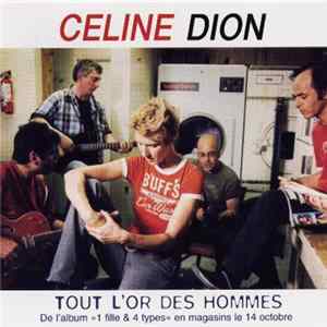 Celine Dion - Tout L'Or Des Hommes FLAC