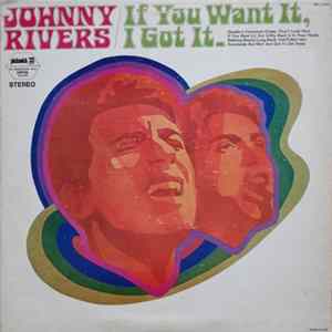 Johnny Rivers - If You Want It, I Got It FLAC