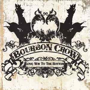 Bourbon Crow - Long Way To The Bottom FLAC