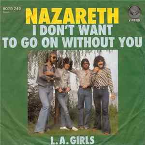 Nazareth - I Don't Want To Go On Without You FLAC