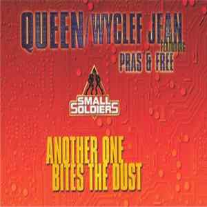 Queen / Wyclef Jean Featuring Pras & Free - Another One Bites The Dust FLAC