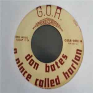 Don Bates - A Place Called Harlan / Cotton Fields FLAC