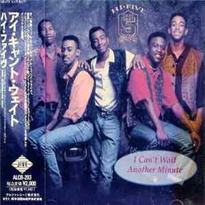 Hi-Five - I Can't Wait Another Minute FLAC