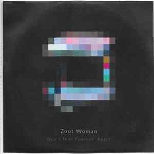 Zoot Woman - Don't Tear Yourself Apart FLAC
