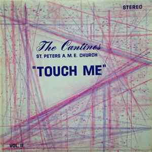 The Cantinos St. Peters A.M.E Church - Touch Me Vol II FLAC