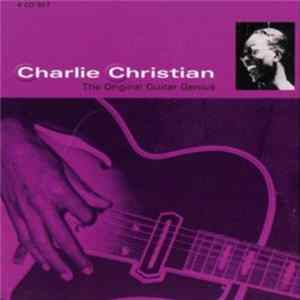 Charlie Christian - The Original Guitar Genius FLAC