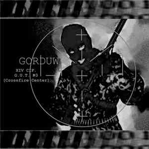 Gorduw - XIV CIF. G.U.T. №3 (Crossfire Center) FLAC