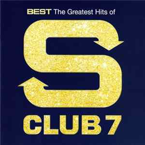 S Club 7 - Best: The Greatest Hits Of S Club 7 FLAC