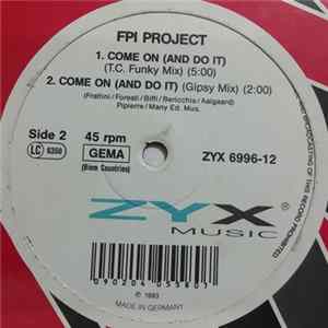 FPI Project - Come On (And Do It) FLAC