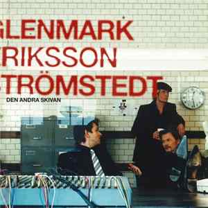 Glenmark Eriksson Strömstedt - Den Andra Skivan FLAC