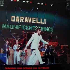 Caravelli And His Magnificent Strings - Caravelli Love Sounds Live In Tokyo FLAC
