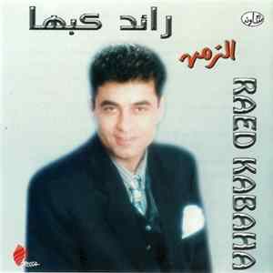 رائد كبها = Raed Kabaha - الزمن FLAC