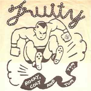 Fruity - Rocky, Colt And Tum Tum FLAC