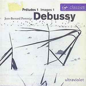 Jean-Bernard Pommier - Debussy - Préludes 1, Images 1 FLAC