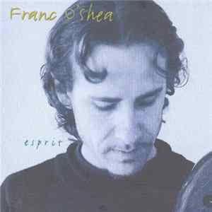Franc O'Shea - Esprit FLAC