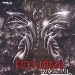 DJ Vanpit - Feelings FLAC
