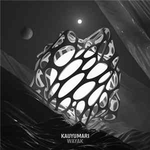 Kauyumari - Wayak FLAC