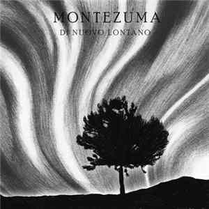 Montezuma - Di Nuovo Lontano FLAC