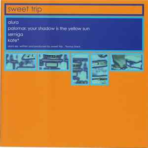 Sweet Trip - Alura FLAC