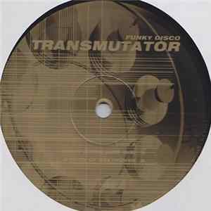 Transmutator - Funky Disco FLAC