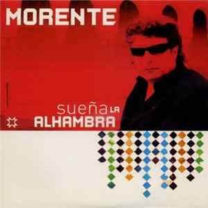 Morente - Sueña La Alhambra FLAC