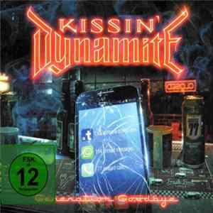Kissin' Dynamite - Generation Goodbye FLAC