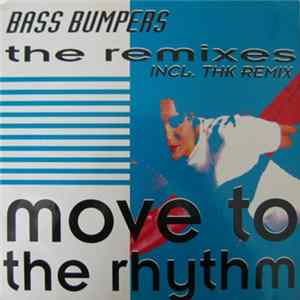 Bass Bumpers - Move To The Rhythm (The Remixes) FLAC