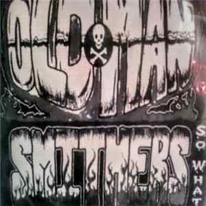 Old Man Smithers - So What!!! FLAC