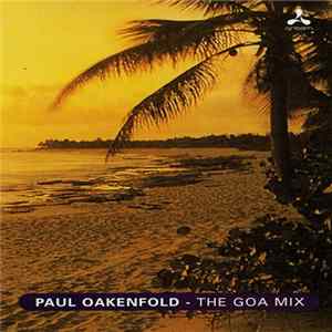 Paul Oakenfold - The Goa Mix FLAC