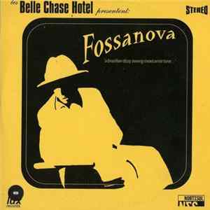 Belle Chase Hotel - Fossanova FLAC