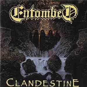 Entombed - Clandestine FLAC