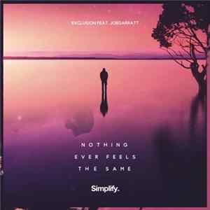 Exclusion - Nothing Ever Feels The Same FLAC