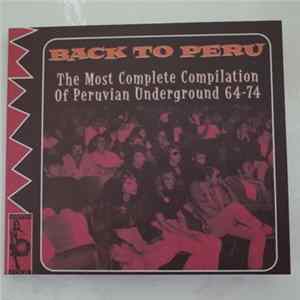Various - Back To Peru (The Most Complete Compilation Of Peruvian Underground 64-74), Vol. 1 FLAC
