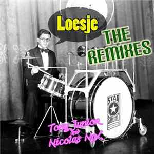 Tony Junior & Nicolas Nox - Loesje (The Remixes) FLAC