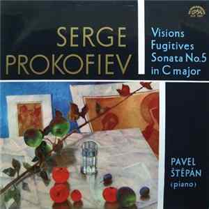 Serge Prokofiev, Pavel Štěpán - Visions Fugitives / Sonata No. 5 In C Major FLAC