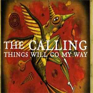 The Calling - Things Will Go My Way FLAC