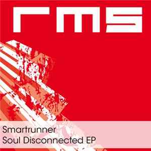 Smartrunner - Soul Disconnect EP FLAC