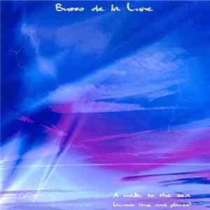 Busso De La Lune - A Walk To The Sea (Across Time And Place) FLAC