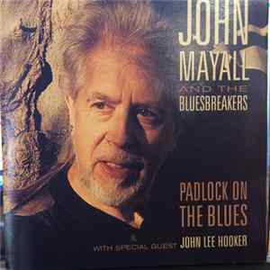 John Mayall & The Bluesbreakers - Padlock On The Blues FLAC