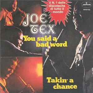 Joe Tex - You Said A Bad Word / Takin' A Chance FLAC