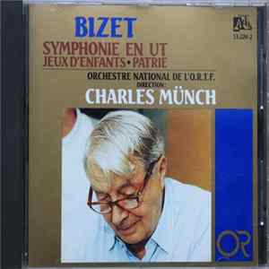Bizet - Orchestre National De France , Direction Charles Munch - Symphonie En Ut, Jeux D'Enfants, Patrie FLAC
