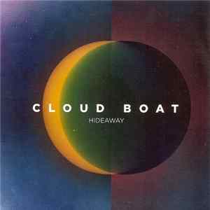 Cloud Boat - Hideaway FLAC