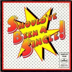 Various - Should've Been A Single! FLAC