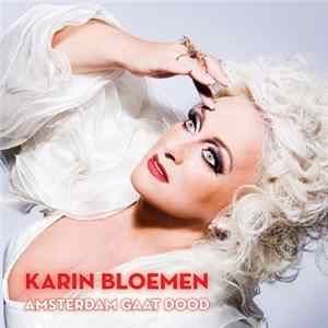 Karin Bloemen - Amsterdam Gaat Dood FLAC