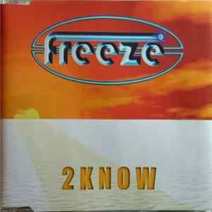 Freeze - 2 Know FLAC