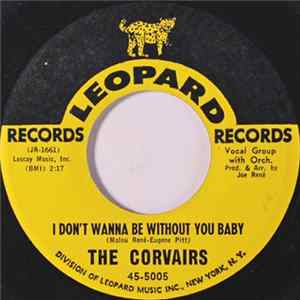 The Corvairs - I Don't Wanna Be Without You Baby / Girl With The Wind In Her Hair FLAC