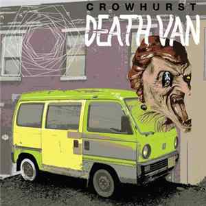 Crowhurst - Death Van FLAC